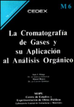 Imagen de La cromatografía de gases y su aplicación al análisis orgánico. M-6